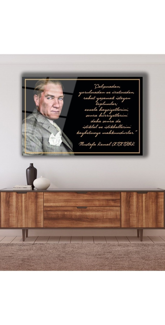 Gazi Mustafa Kemal Atatürk Portresi ve Sözleri Cam Tablo